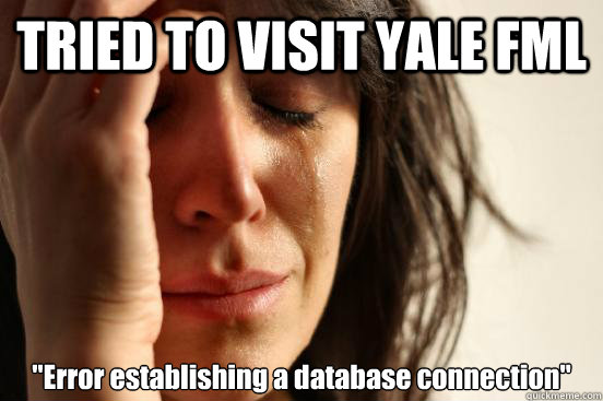 TRIED TO VISIT YALE FML 