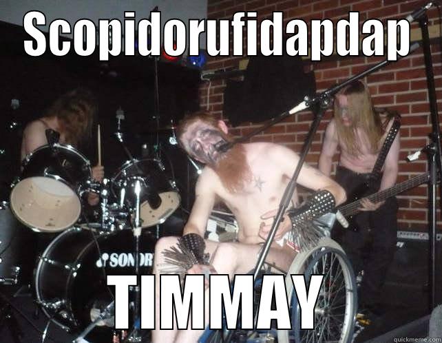 SCOPIDORUFIDAPDAP TIMMAY Misc