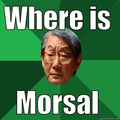 WHERE IS MORSAL High Expectations Asian Father