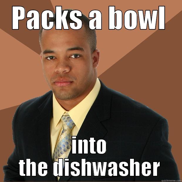 Washing the Dishes - PACKS A BOWL INTO THE DISHWASHER Successful Black Man