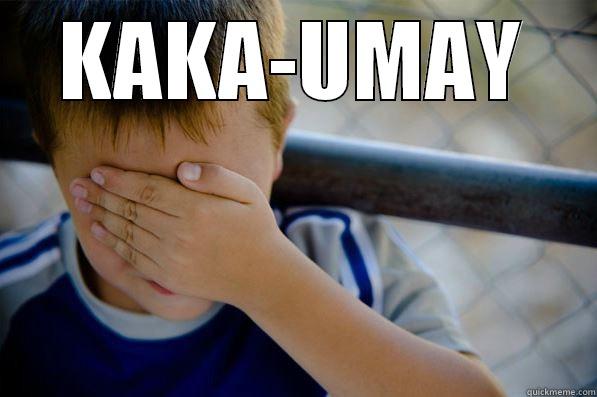 KAKA-UMAY  Confession kid