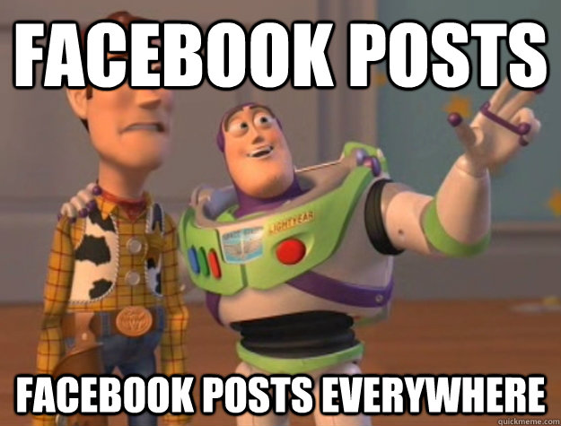 facebook posts facebook posts everywhere  Buzz Lightyear