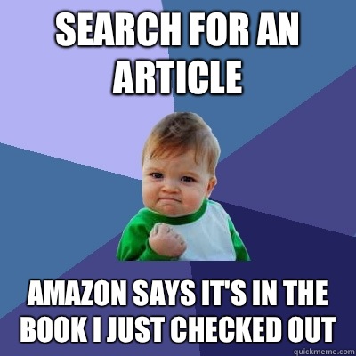 Search for an article Amazon says it's in the book I just checked out  Success Kid