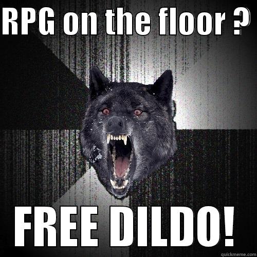 RPG ON THE FLOOR ?  FREE DILDO! Insanity Wolf