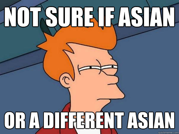 not sure if asian or a different asian - not sure if asian or a different asian  Futurama Fry