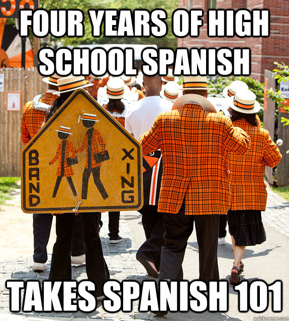 four years of high school spanish takes spanish 101 - four years of high school spanish takes spanish 101  Princeton Problems