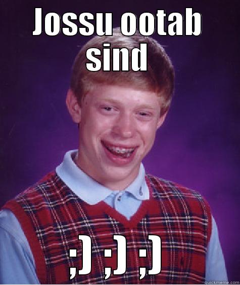 bronze 4 bitch - JOSSU OOTAB SIND ;) ;) ;) Bad Luck Brian