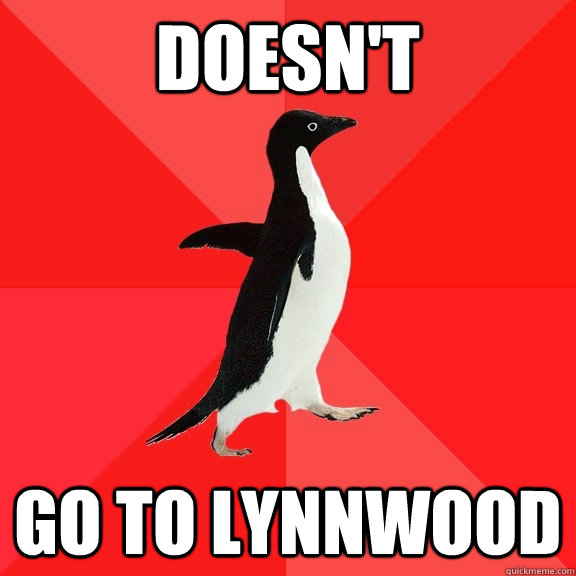 doesn't  go to lynnwood  Socially Awesome Penguin