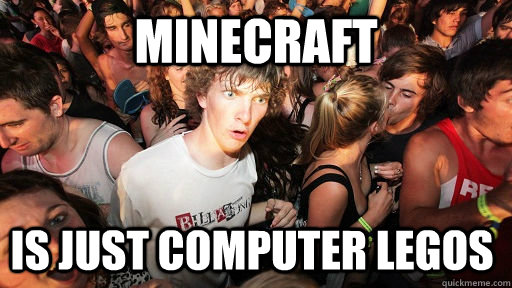 Minecraft is just computer legos   Sudden Clarity Clarence