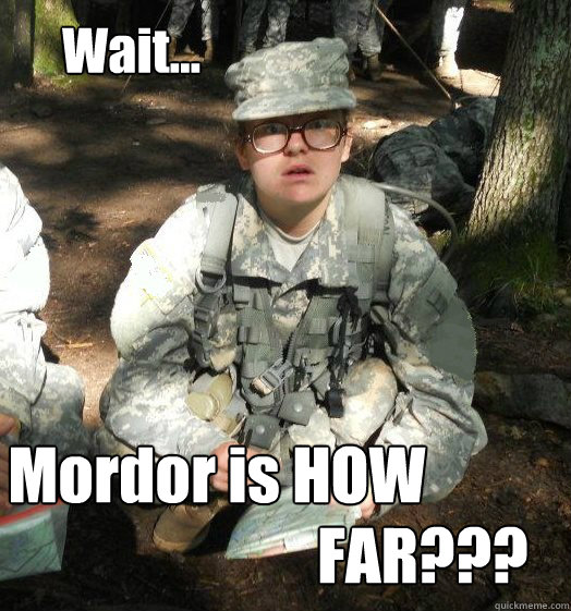 Wait... Mordor is HOW  FAR???  