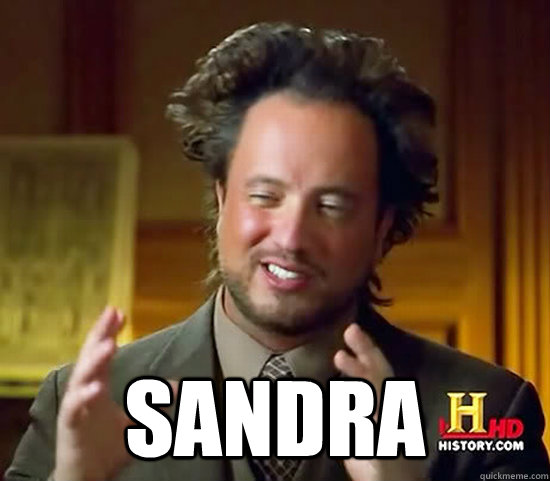  Sandra -  Sandra  Ancient Aliens