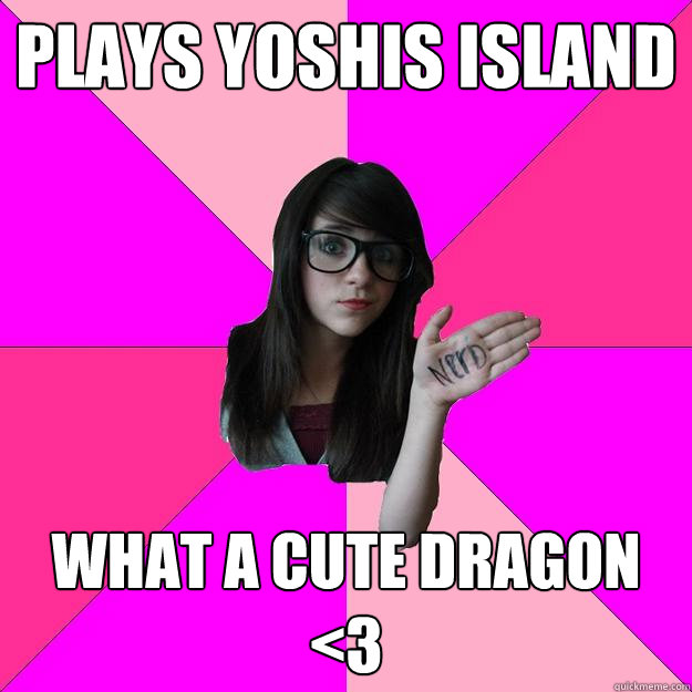 Plays yoshis island what a Cute Dragon <3 - Plays yoshis island what a Cute Dragon <3  Idiot Nerd Girl