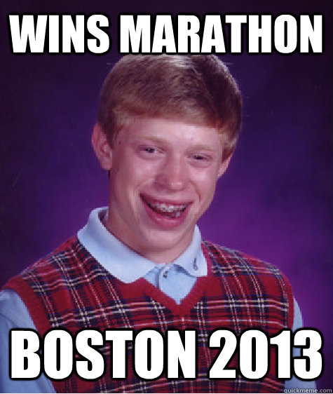 wins marathon boston 2013  Bad Luck Brian