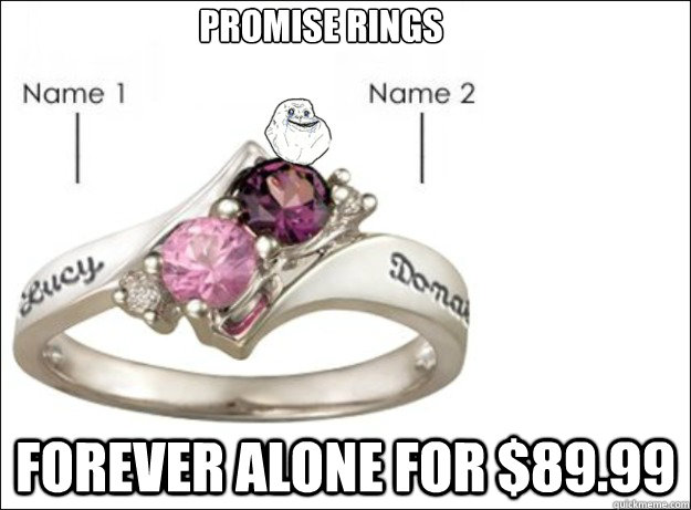 Promise Rings Forever Alone for $89.99 - Promise Rings Forever Alone for $89.99  Promise Ring