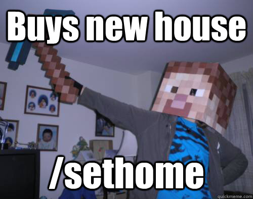 Buys new house /sethome  