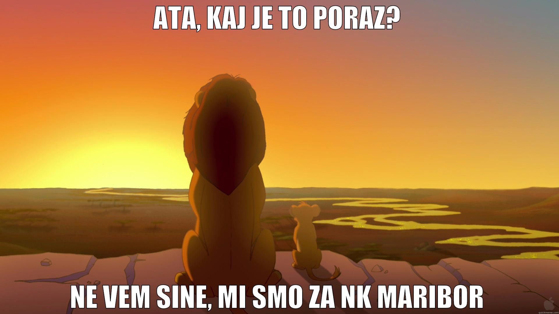 ATA, KAJ JE TO PORAZ? NE VEM SINE, MI SMO ZA NK MARIBOR Misc