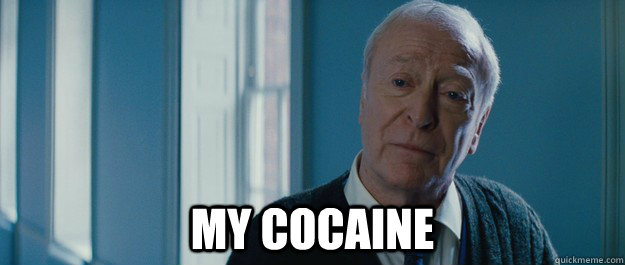 my cocaine