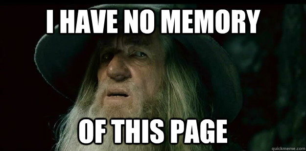 i have no memory of this page  I have no memory Gandalf