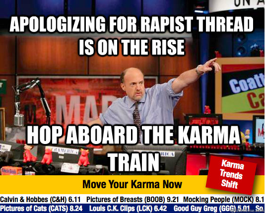 apologizing for rapist thread is on the rise hop aboard the karma train  Mad Karma with Jim Cramer