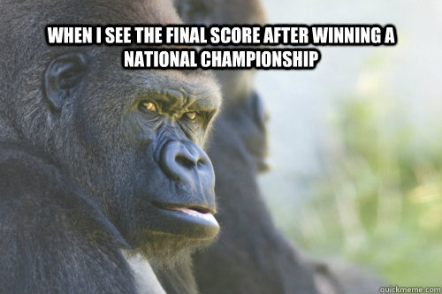 When I see the final score after winning a national championship - When I see the final score after winning a national championship  Johann Shmidt