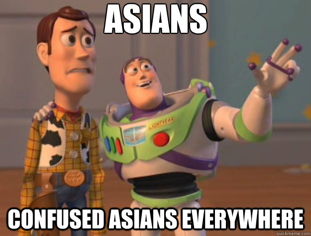 Asians Confused Asians everywhere  Buzz Lightyear