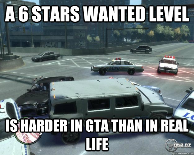 A 6 stars wanted level is harder in GTA than in real life  GTA 6 STARS