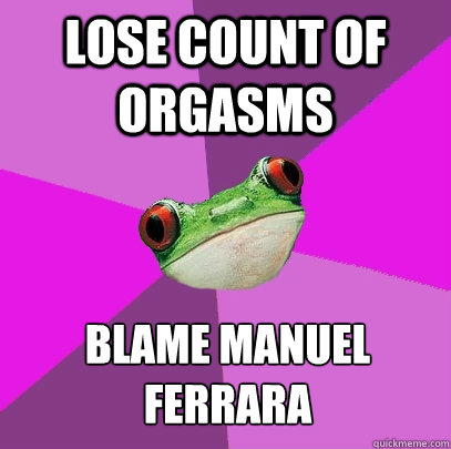 lose count of orgasms blame Manuel Ferrara  Foul Bachelorette Frog