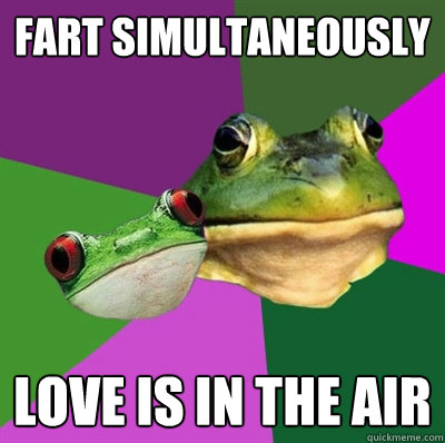 fart simultaneously love is in the air  