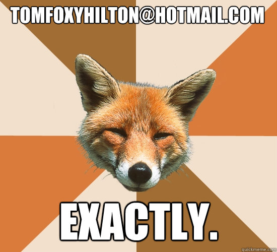 Tomfoxyhilton@hotmail.com
 Exactly.  Condescending Fox