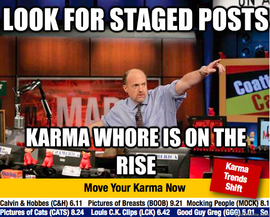 look for staged posts karma whore is on the rise  Mad Karma with Jim Cramer