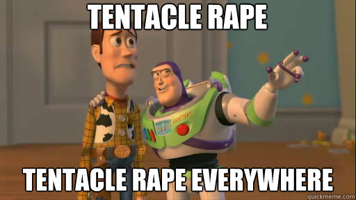 tentacle rape tentacle rape everywhere  Everywhere