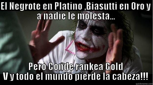 EL NEGROTE EN PLATINO ,BIASUTTI EN ORO Y A NADIE LE MOLESTA... PERO CONDE RANKEA GOLD V Y TODO EL MUNDO PIERDE LA CABEZA!!! Joker Mind Loss