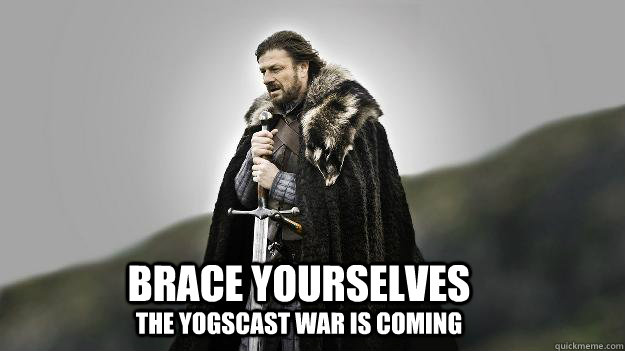 BRACE YOURSELVES THE YOGSCAST WAR IS COMING  