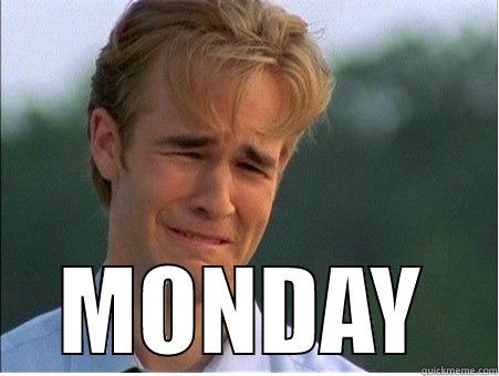  MONDAY 1990s Problems