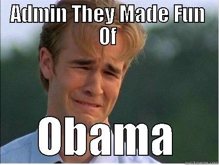 whiner baby - ADMIN THEY MADE FUN OF OBAMA 1990s Problems