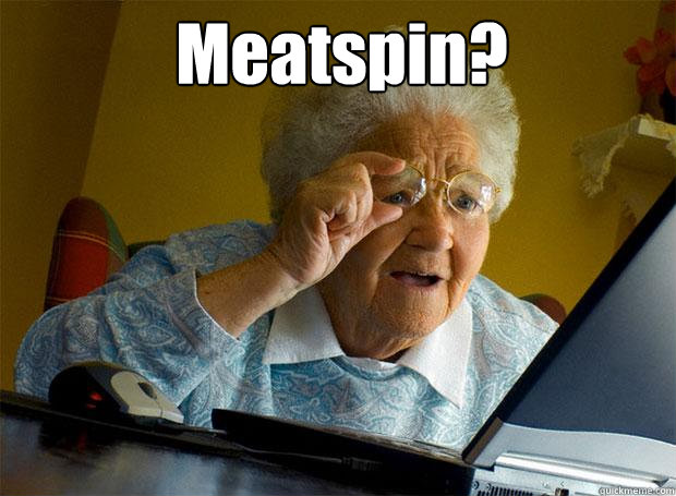 Meatspin?   Grandma finds the Internet