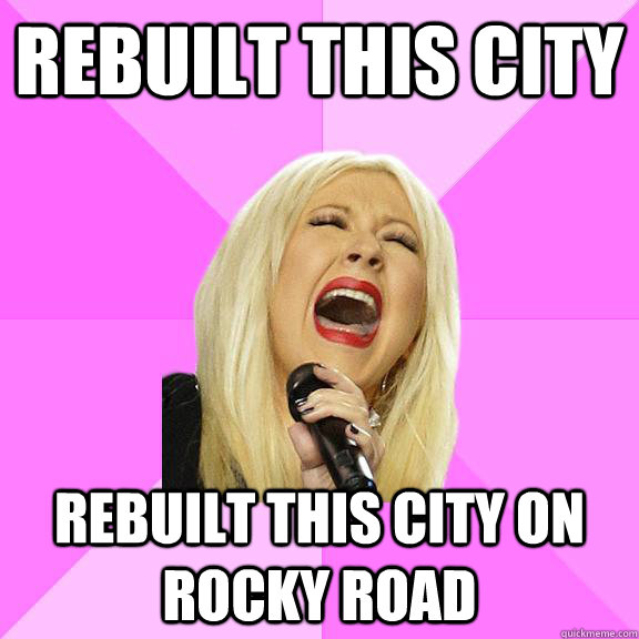 rebuilt this city rebuilt this city on rocky road  Wrong Lyrics Christina