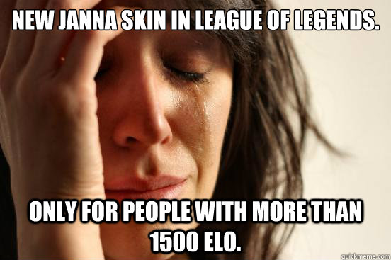 NEW JANNA SKIN IN LEAGUE OF LEGENDS. only for people with more than 1500 ELO.  First World Problems