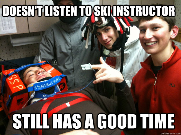 doesn't listen to ski instructor still has a good time  Snowboard Injury Kid