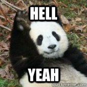 Hell Yeah - Hell Yeah  Hell yeah panda