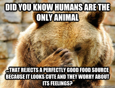 animal quickmeme food good cute dumbass kingdom did know memes funny perfectly rejects feelings worry because looks source its they