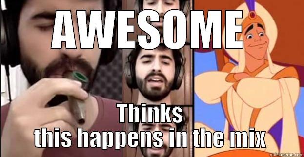 AWESOME THINKS THIS HAPPENS IN THE MIX Misc