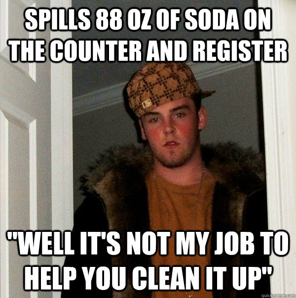 spills 88 oz of soda on the counter and register 