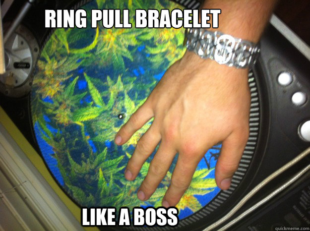 Ring pull bracelet
 Like a boss - Ring pull bracelet
 Like a boss  Ring pull bracelet