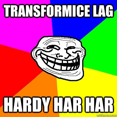 Transformice Lag Hardy har har  Troll Face