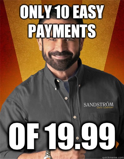 Only 10 easy payments Of 19.99  Billy Mays