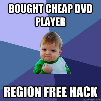 Bought cheap dvd player region free hack  Success Kid