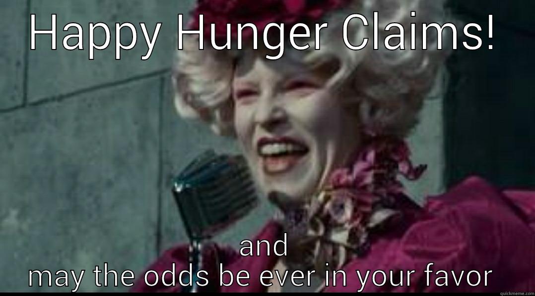 HAPPY HUNGER CLAIMS! AND MAY THE ODDS BE EVER IN YOUR FAVOR  Misc