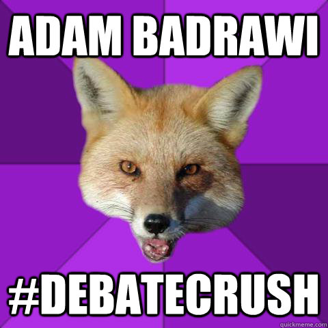 Adam badrawi #debatecrush  Forensics Fox