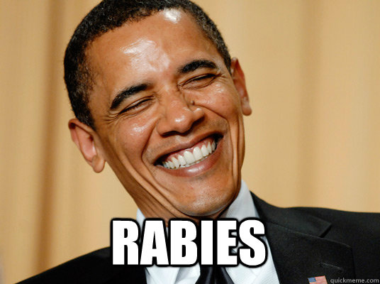 RABIES  Laughing Obama